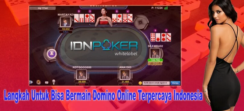 Langkah Untuk Bisa Bermain Domino Online Terpercaya Indonesia